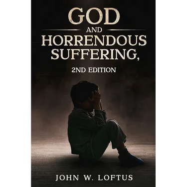 God and Horrendous Suffering, 2nd Ed.