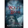 Wolf's Bane: Book Three of the Demimonde