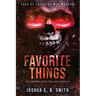 Saga of the Dead Men Walking - Favorite Things: The Snowflakes Trilogy: Book III
