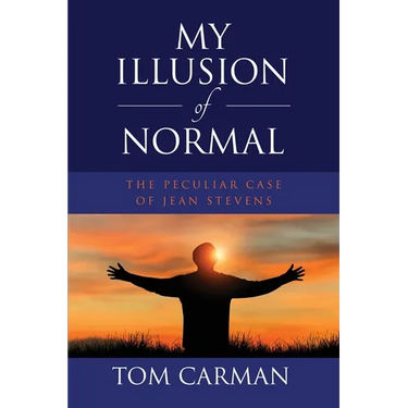 My Illusion of Normal: The Peculiar Case of Jean Stevens