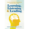 Learning, Listening & Leading: Taking what you've learned to the next level