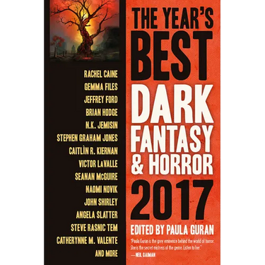The Year's Best Dark Fantasy & Horror 2017 Edition