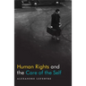 Human Rights and the Care of the Self