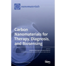 Carbon Nanomaterials for Therapy, Diagnosis, and Biosensing