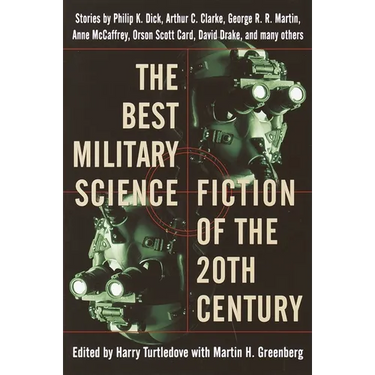 The Best Military Science Fiction of the 20th Century: Stories
