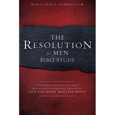 The Resolution for Men - Bible Study: A Small-Group Bible Study