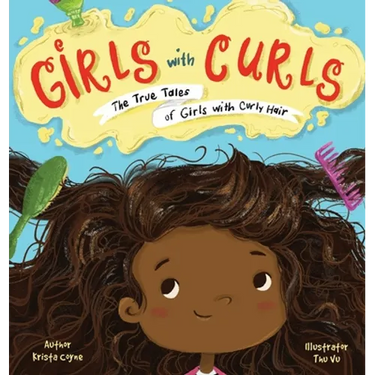Girls with Curls: The True Tales of Girls with Curly Hair