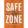 Safe Zone: Cultivating Engagement One Leader at a Time