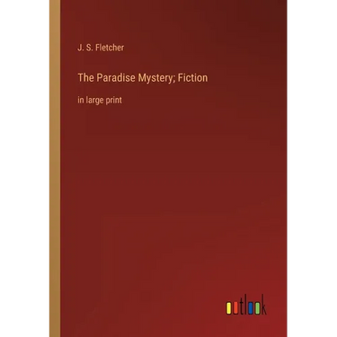 The Paradise Mystery; Fiction: in large print