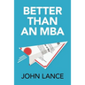 Better Than an MBA
