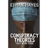 Conspiracy Theories That Were True