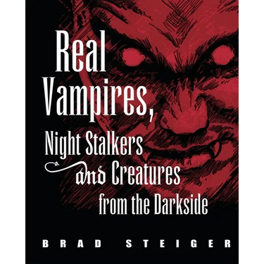 Real Vampires, Night Stalkers and Creatures from the Darkside