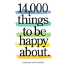 14,000 Things to Be Happy About.: Newly Revised and Updated