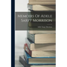Memoirs Of Adele Sarpy Morrison