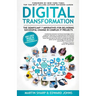 The Digital Transformation Book: The Significant 7 Imperatives for Delivering Successful Change in Complex IT Projects