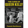 The Curse of Queen Kelly
