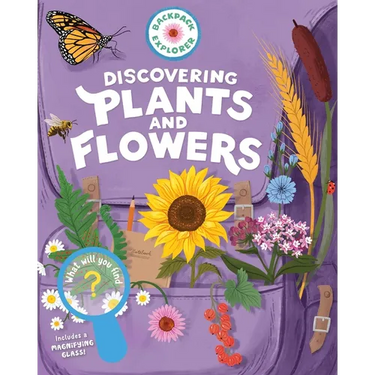 Backpack Explorer: Discovering Plants and Flowers: What Will You Find?