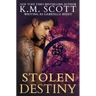 Stolen Destiny (Destined Ones #1)