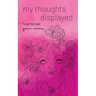my thoughts displayed: heartbreak