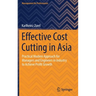 Effective Cost Cutting in Asia: Practical Modern Approach for Managers and Engineers in Industry to Achieve Profit Growth