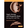 Ligeti, Kurtag, and Hungarian Music During the Cold War