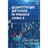 Quantitative Methods in Finance Using R