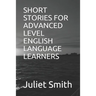 Short Stories for Advanced Level English Language Learners