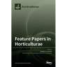 Feature Papers in Horticulturae