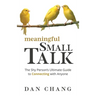 Meaningful Small Talk: The Shy Person's Ultimate Guide to Connecting With Anyone