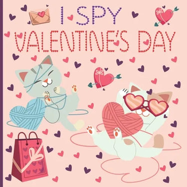 I Spy Valentine's Day: A Fun Book For 2-5 Year Old About Winter & Valentine's Day Great Gift For Preschoolers & Kids & Kindergarten