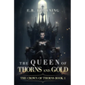 The Queen of Thorns and Gold