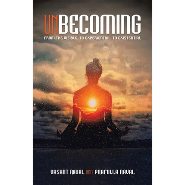 Unbecoming: From the Visible, to Experiential, to Existential