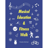Musical Education & Fitness Walk