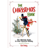 The Christmas Book: The Ultimate Guide to Your Favorite Holiday