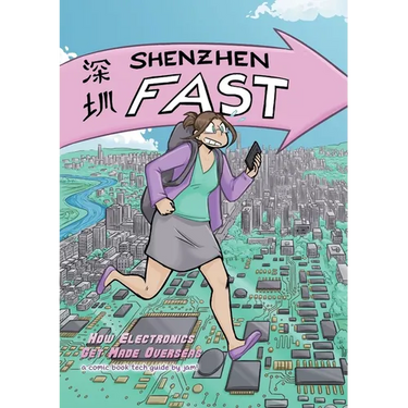 Shenzhen Fast: How Electronics Get Made Overseas