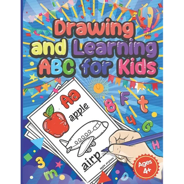Drawing And Learning ABC for Kids: Preschool Coloring Book Age 4