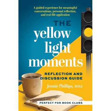 The Yellow Light Moments Reflection and Discussion Guide: For Book Clubs, Silent Reading Groups, and More