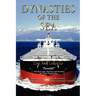 Dynasties of the Sea I: The Shipowners and Financiers Who Expanded the Era of Free Trade