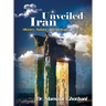 Iran Unveiled: The Illustrated Guide: History, Nature, and Heritage