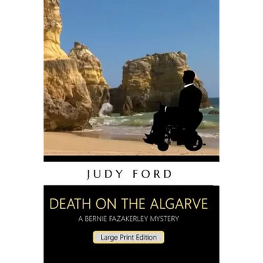 Death on the Algarve, Large Print Edition: A Bernie Fazakerley Mystery