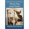 Dream Trip to the Orient