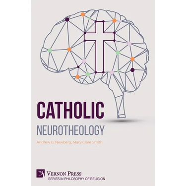 Catholic Neurotheology