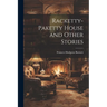 Racketty-Paketty House and Other Stories