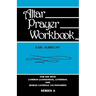 Altar Prayer Workbook: For Use with Common (Consensus), Lutheran, and Roman Catholic Lectionaries: Series a