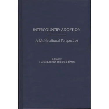 Intercountry Adoption: A Multinational Perspective
