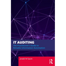 IT Auditing: The Practitioner's Guide to Reliable Information Automation