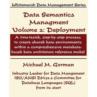 Data Semantics Management, Volume 2, Deployment