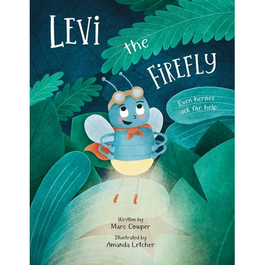 Levi the Firefly: Even Heroes Ask For Help