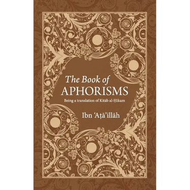 The Book of Aphorisms: Being a translation of Kitab al-Hikam