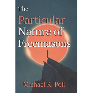 The Particular Nature of Freemasons